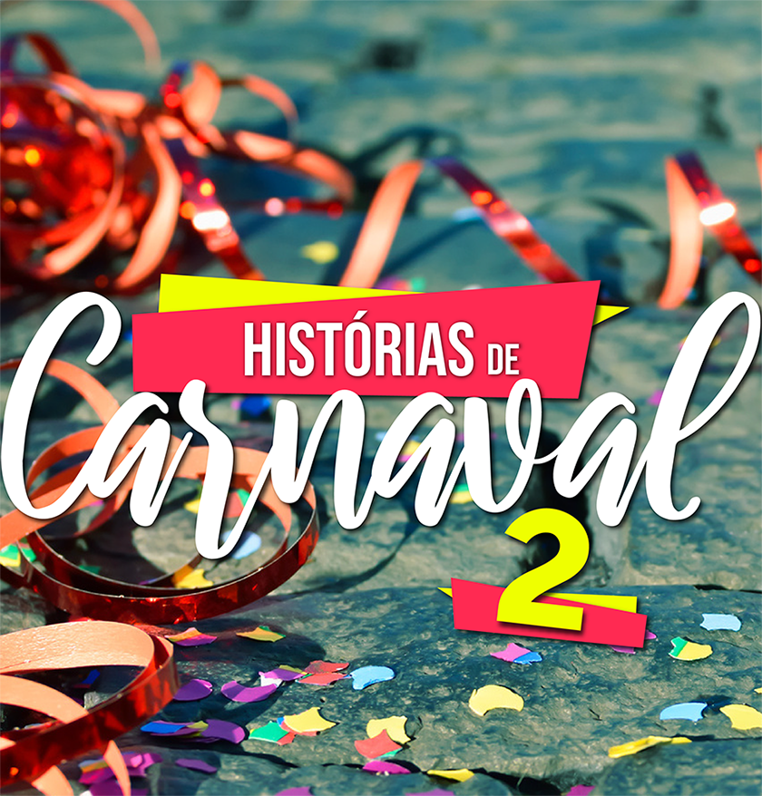 Histórias de Carnaval 2